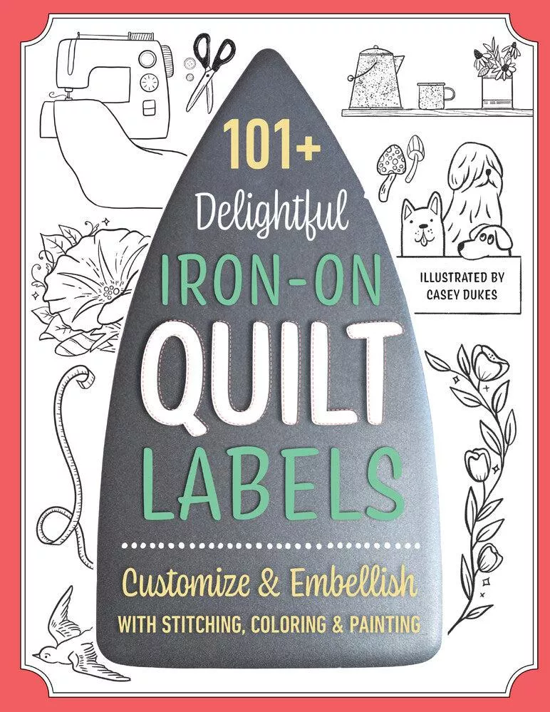 101 Delightful Iron-on Quilt Labels Book