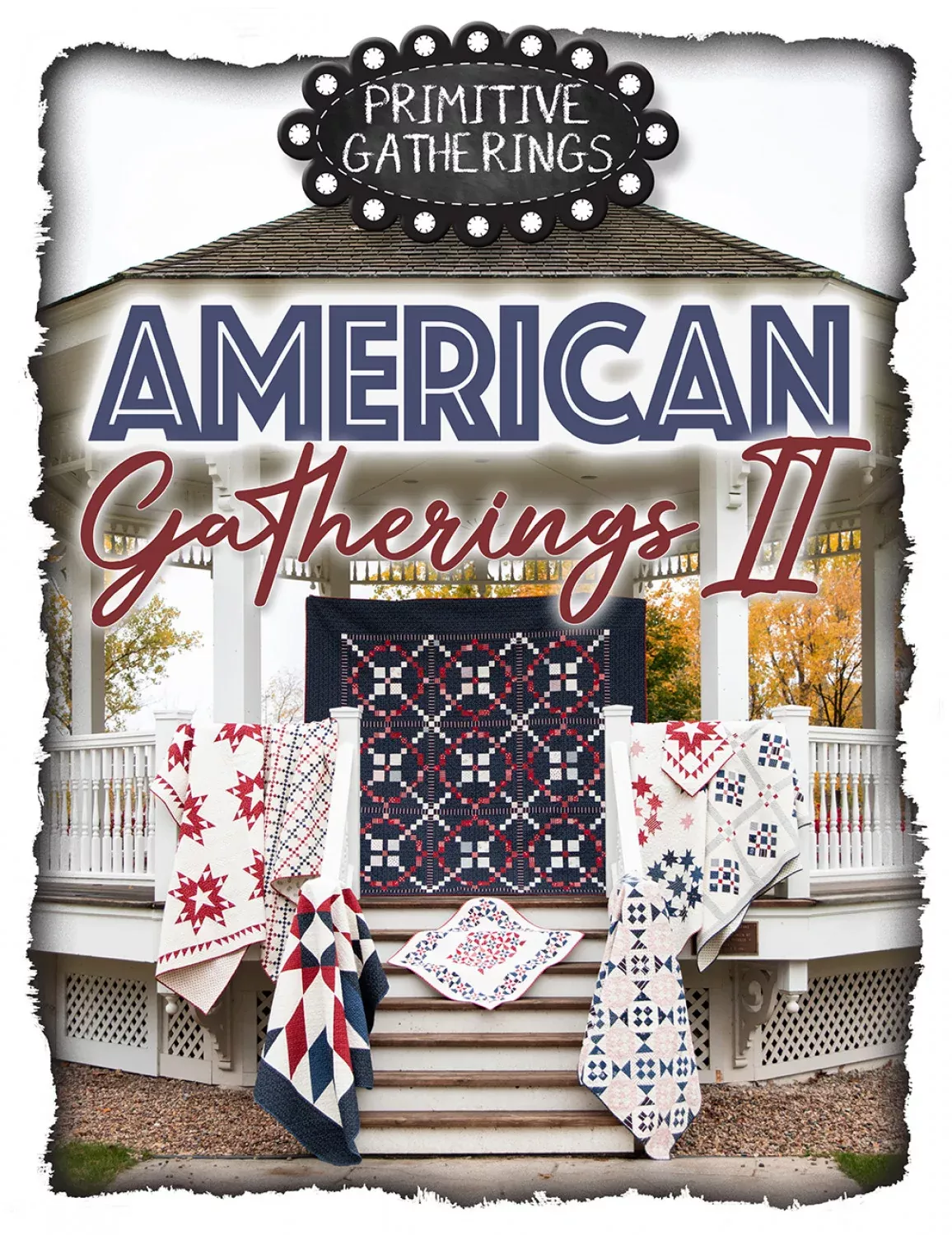 American Gatherings II Quilt Book by Lisa Bongean for Primitive Gatherings