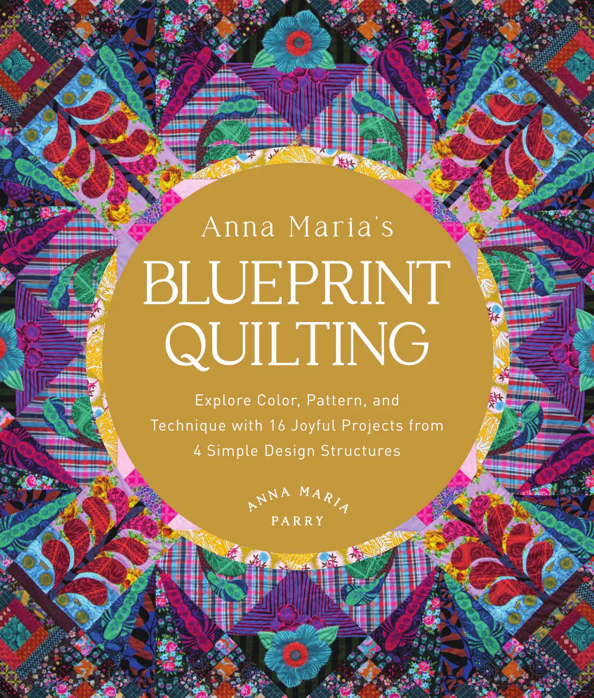 Blueprint Quilting Book by Anna Maria Parry