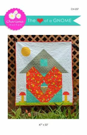 The Heart of a Gnome Quilt Pattern- Charisma Horton