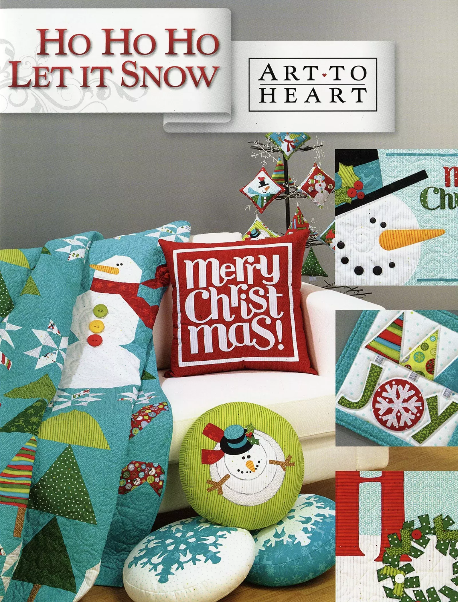 Ho Ho Ho Let It Snow Quilt Pattern Book by Nancy Halvorsen of Art to Heart
